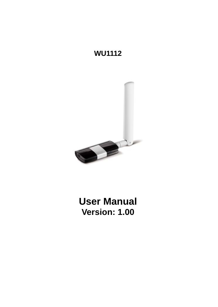   WU1112     User Manual Version: 1.00         