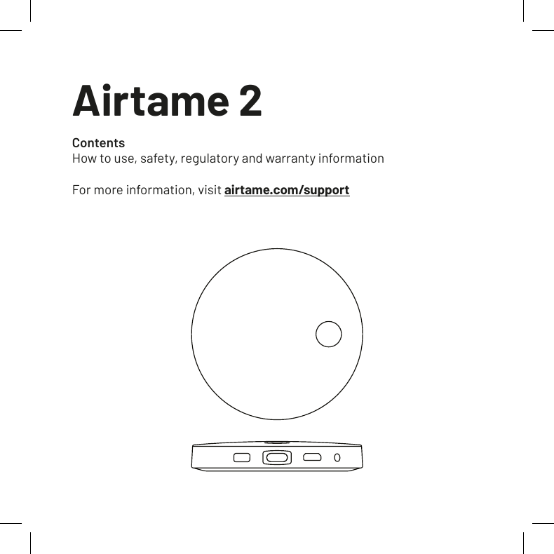 Page 1 of AIRTAME APS AT-DG2 The Airtame 2 is an all-in-one wireless screen sharing solution. User Manual Safety manual