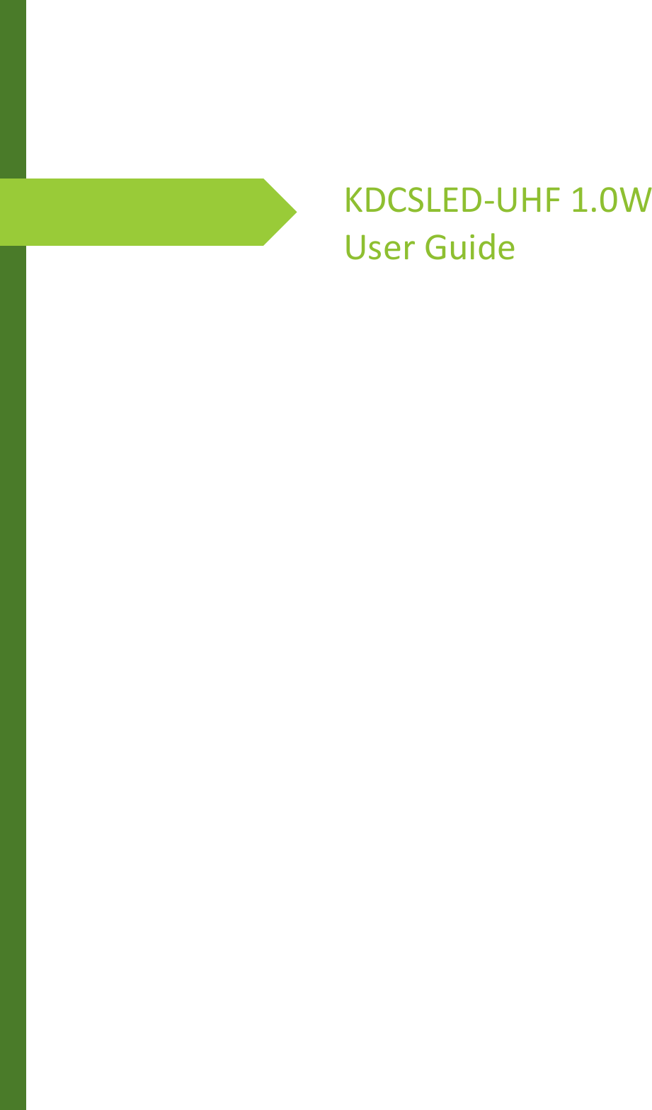        KDCSLED-UHF 1.0W User Guide 