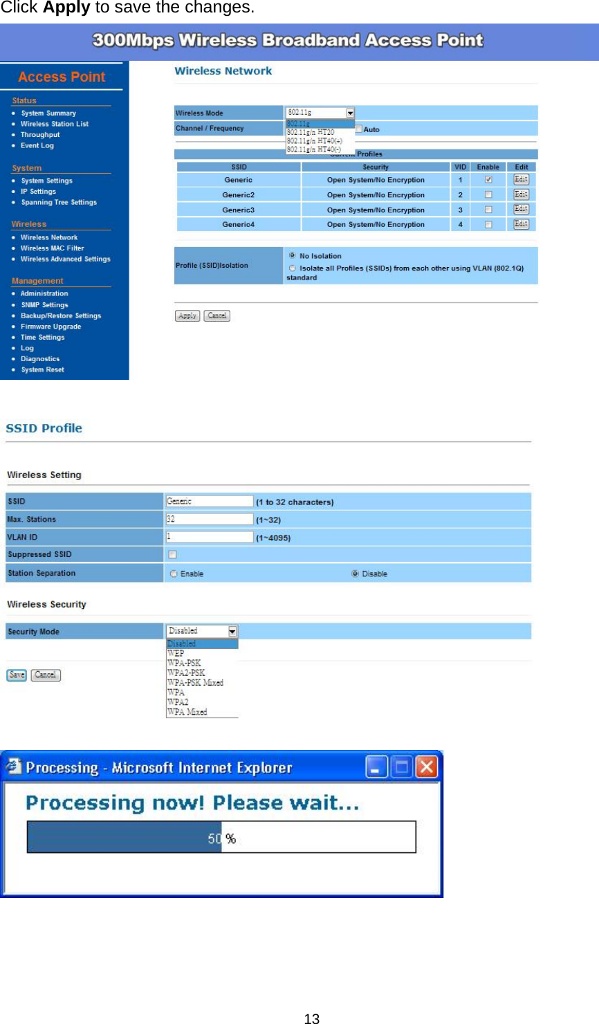  13Click Apply to save the changes.        