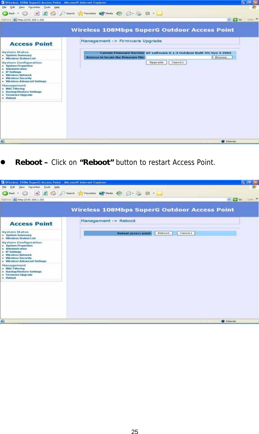  25     Reboot – Click on “Reboot” button to restart Access Point.     