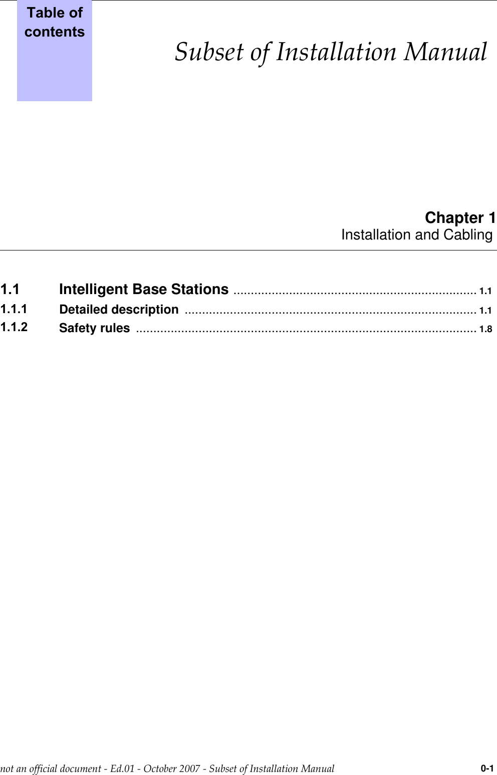 Chapter 1Installation and Cabling Intelligent Base Stations ...................................................................... 1.1 Detailed description .................................................................................... 1.1 Safety rules .................................................................................................. 1.8                  0-1