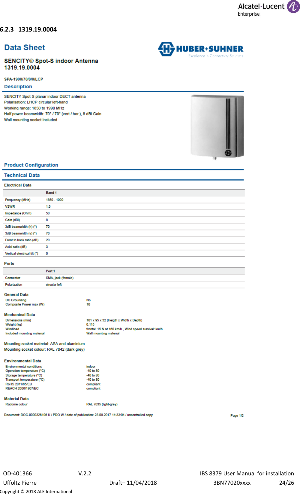  OD-401366 V.2.2 IBS 8379 User Manual for installation Uffoltz Pierre Draft– 11/04/2018 3BN77020xxxx 24/26 Copyright © 2018 ALE International 6.2.3 1319.19.0004      