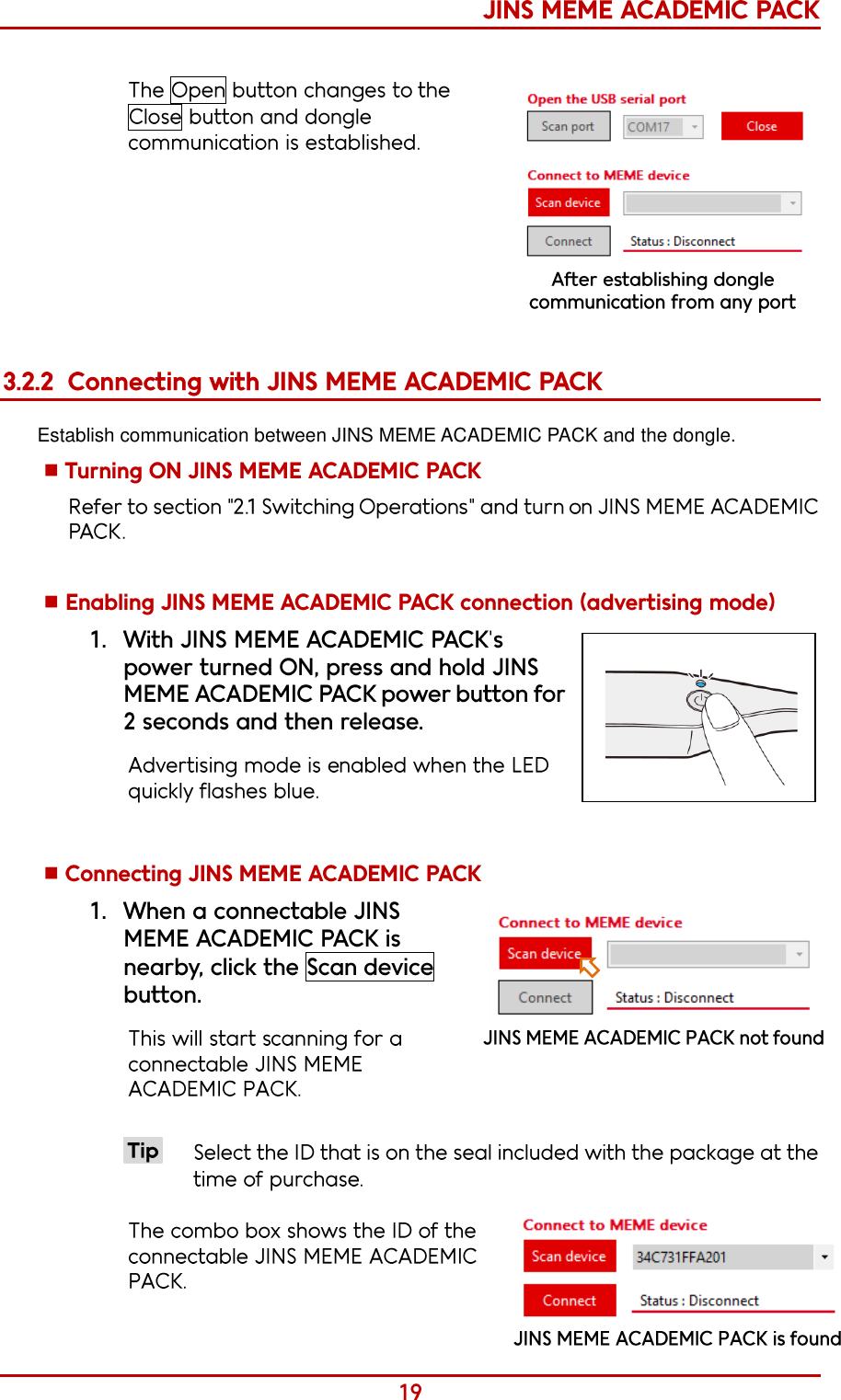     Establish communication between JINS MEME ACADEMIC PACK and the dongle.       