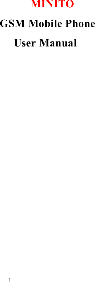 1MINITOGSM Mobile PhoneUser Manual