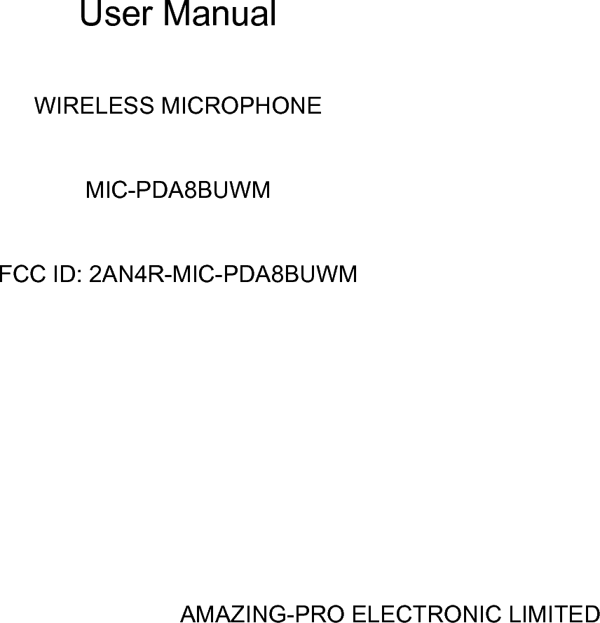 AMAZING PRO ELECTRONIC MICPDA8BUWM WIRELESS MICROPHONE User Manual MIC