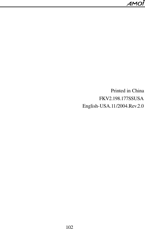        102                                    Printed in China          FKV2.198.177SSUSA English-USA.11/2004.Rev.2.0 