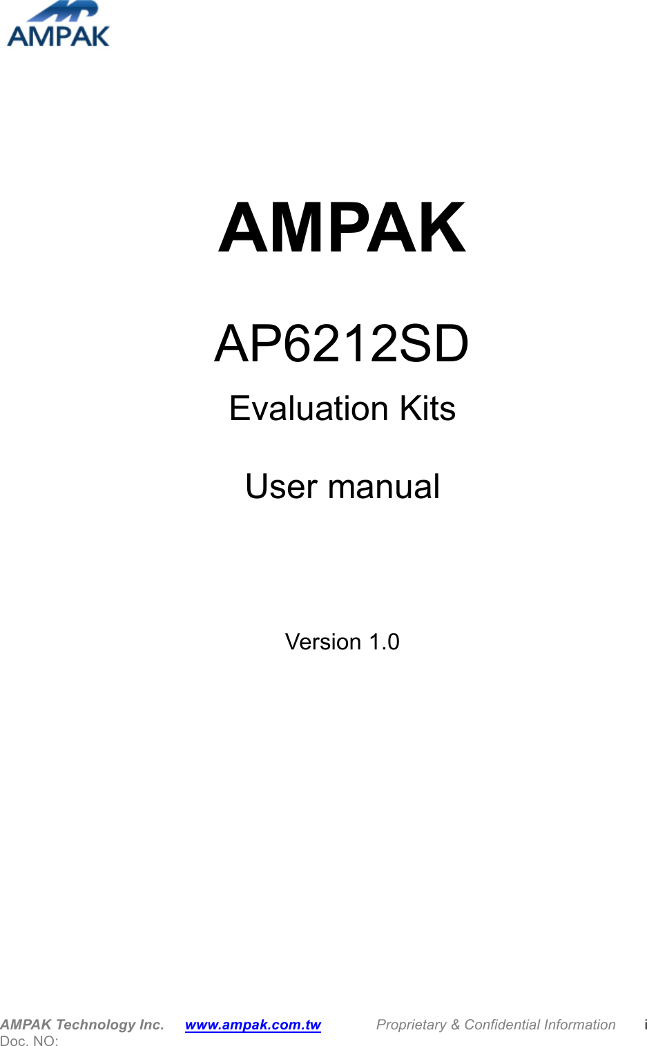  AMPAK Technology Inc.   www.ampak.com.tw        Proprietary &amp; Confidential Information    i Doc. NO:          AMPAK  AP6212SD Evaluation Kits  User manual   Version 1.0        