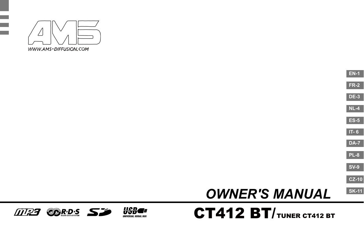 FR-2DE-3NL-4  ES-5 IT- 6EN-1DA-7PL-8SV-9CZ-10SK-11OWNER&apos;S MANUALCT412 BT/TUNER CT412 BT