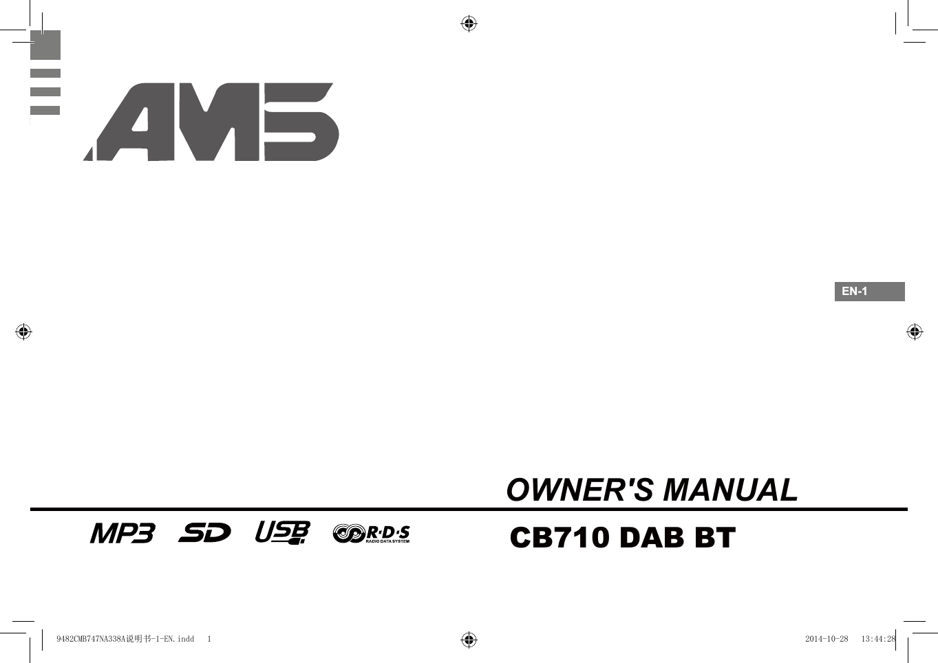 NL-4IT- 5ES-6DA-7DE-3FR-2EN-1OWNER'S MANUALCB710 DAB BT PL- 89482CMB747NA338A说明书-1-EN.indd   1 2014-10-28   13:44:28