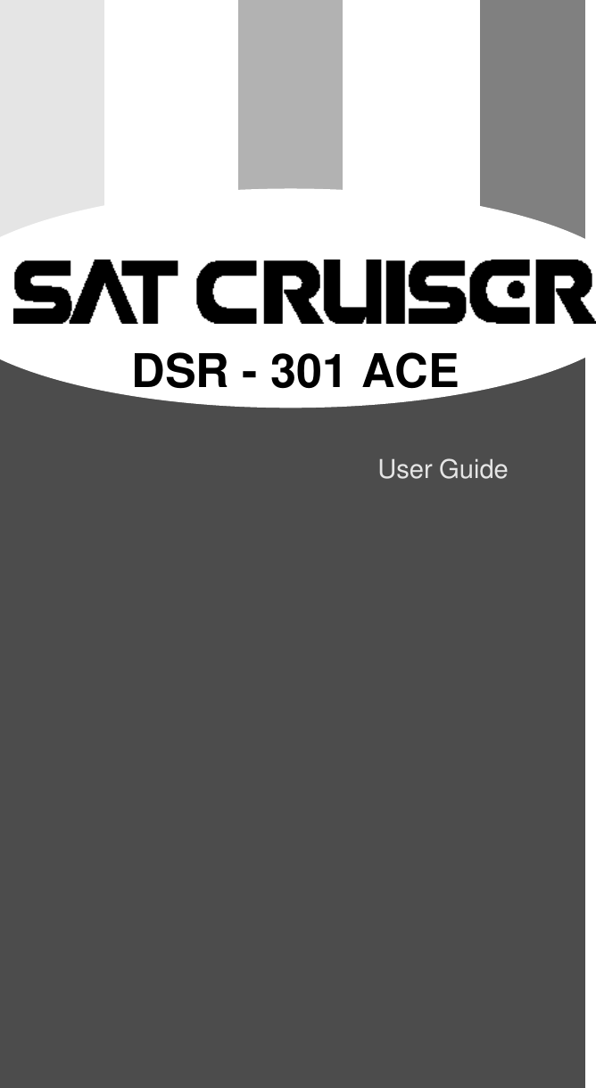 User GuideDSR - 301 ACE