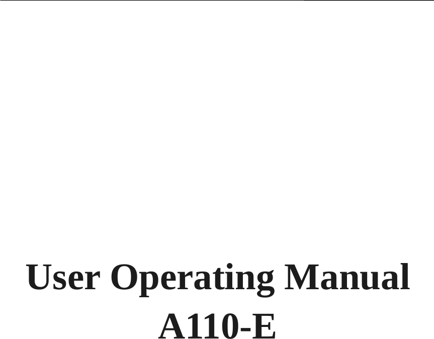        User Operating Manual   A110-E            