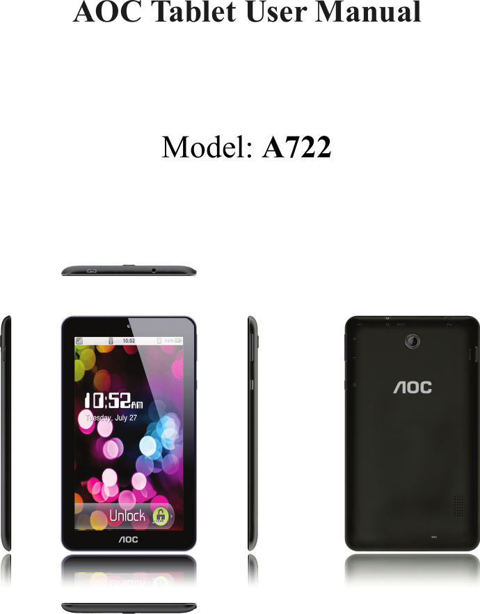        AOC Tablet User Manual   Model: A722          