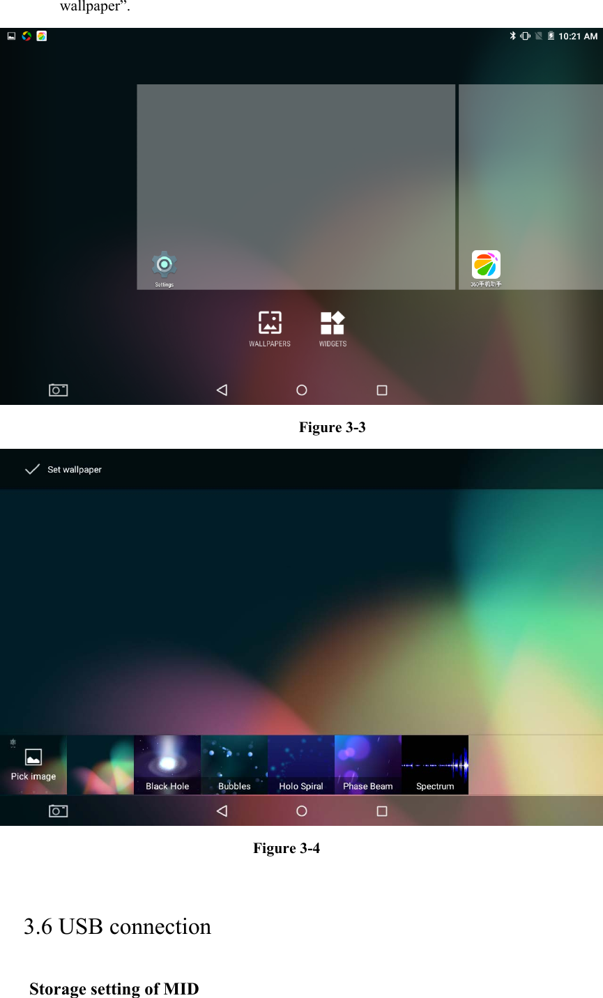 wallpaper”.  Figure 3-3  Figure 3-4     3.6 USB connection Storage setting of MID 