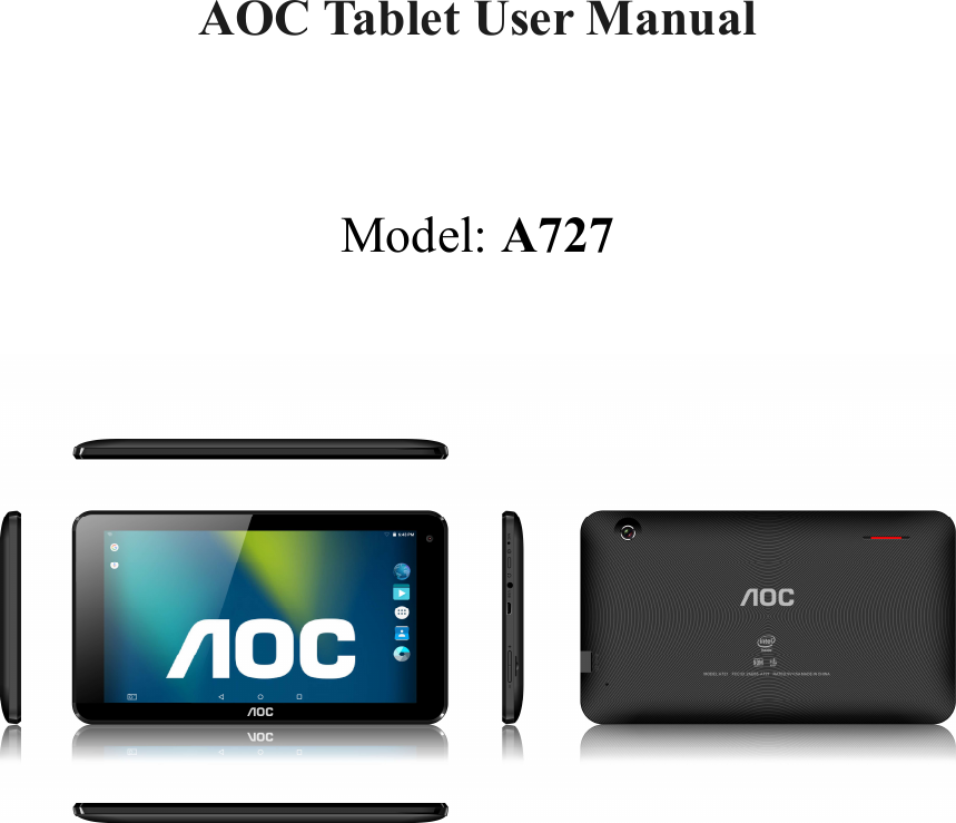        AOC Tablet User Manual   Model: A727          