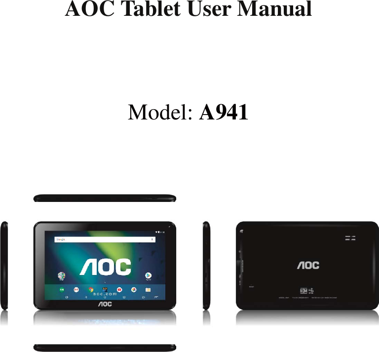 AOC Tablet User Manual    Model: A941                