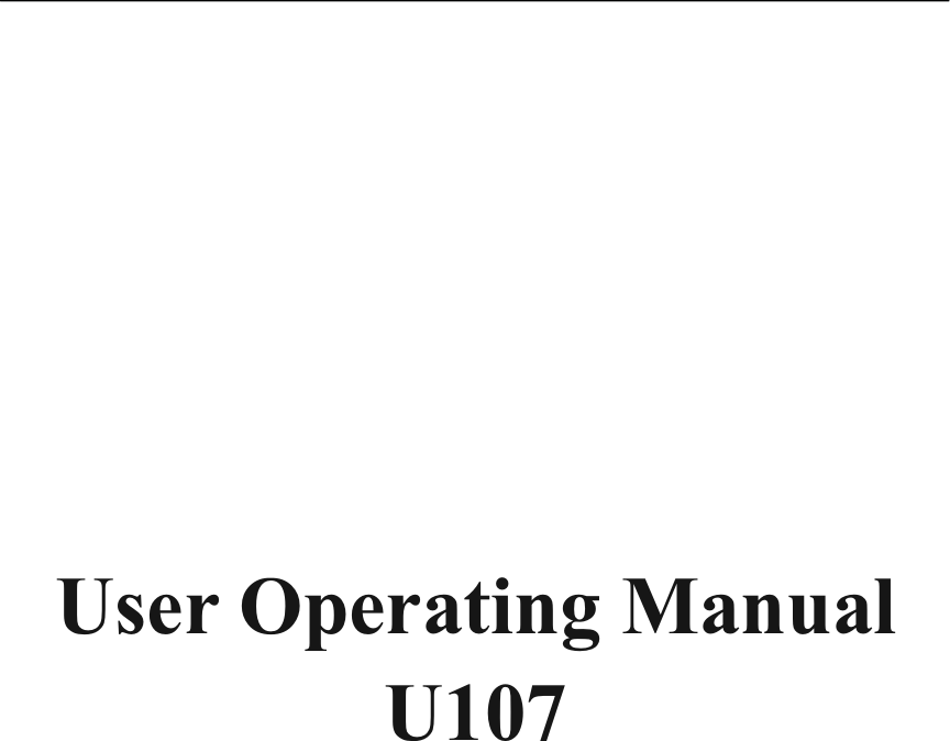 User Operating Manual U107