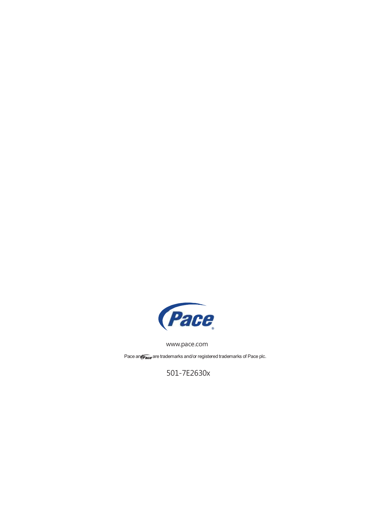                                            www.pace.com Pace and are trademarks and/or registered trademarks of Pace plc.  501-7E2630x 