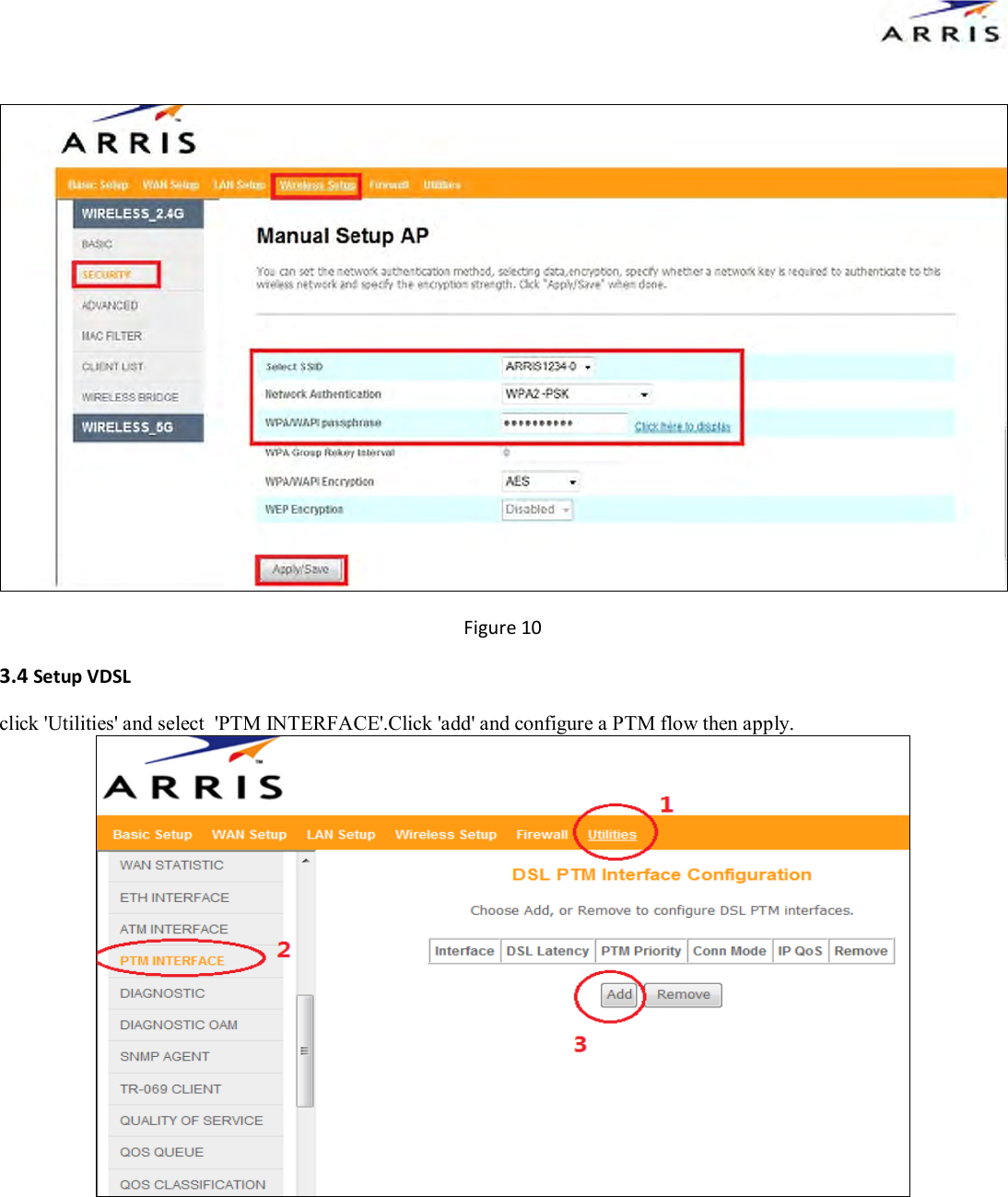   Figure 10 3.4 Setup VDSL click 'Utilities' and select  'PTM INTERFACE'.Click 'add' and configure a PTM flow then apply.  