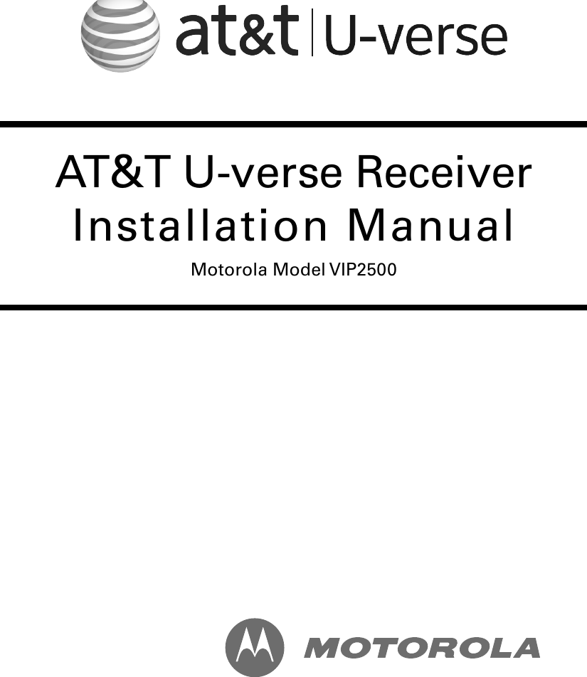 AT&amp;T U-verse ReceiverInstallation ManualMotorola  Model VIP2500