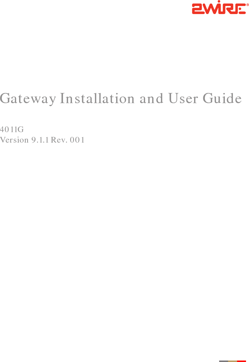 Gateway Installation and User Guide4011GVersion 9.1.1 Rev. 001