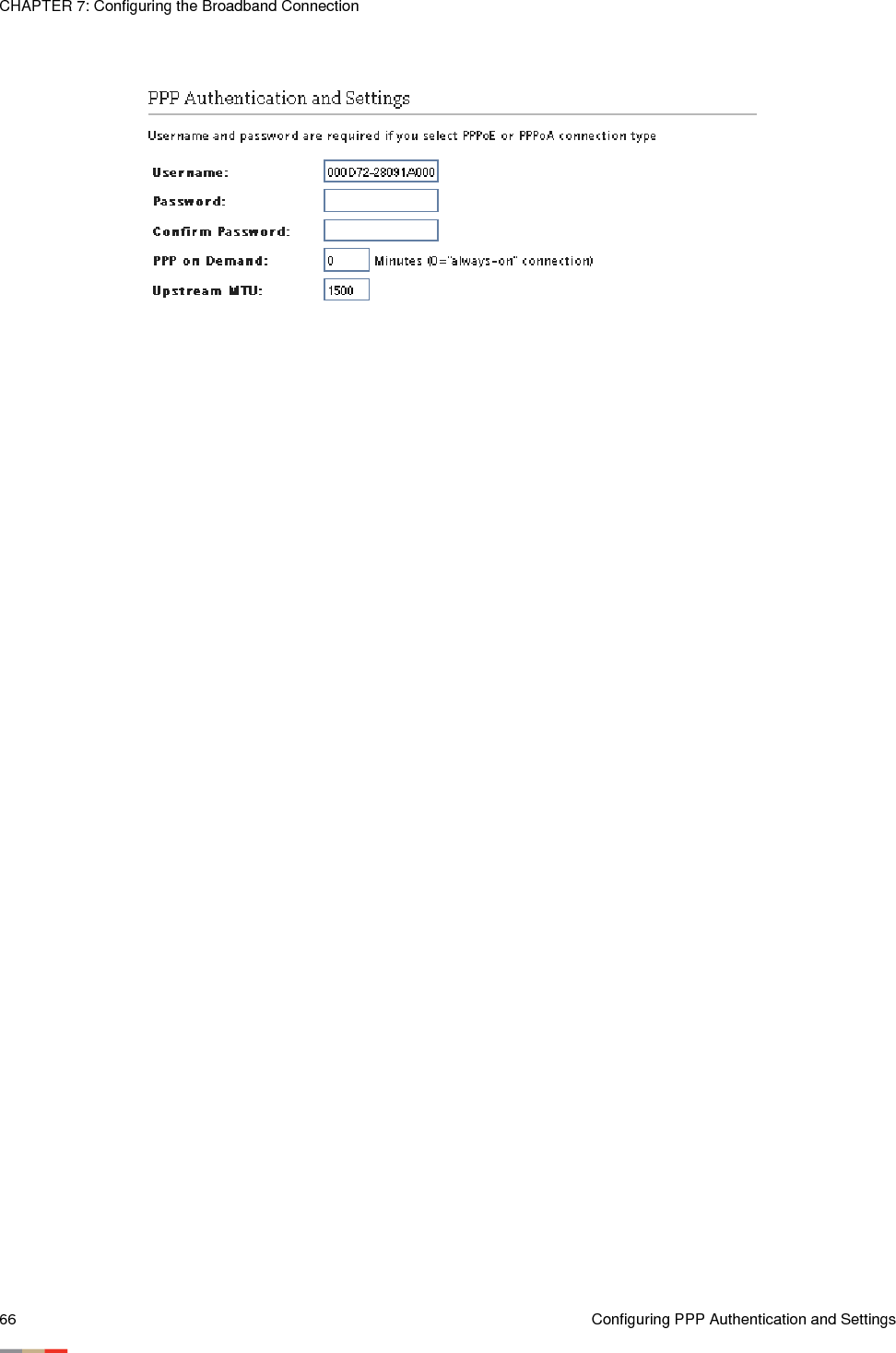 CHAPTER 7: Configuring the Broadband Connection66 Configuring PPP Authentication and Settings