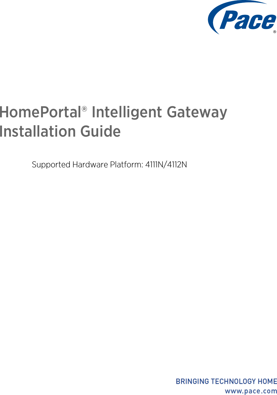 HomePortal® Intelligent Gateway Installation GuideSupported Hardware Platform: 4111N/4112N