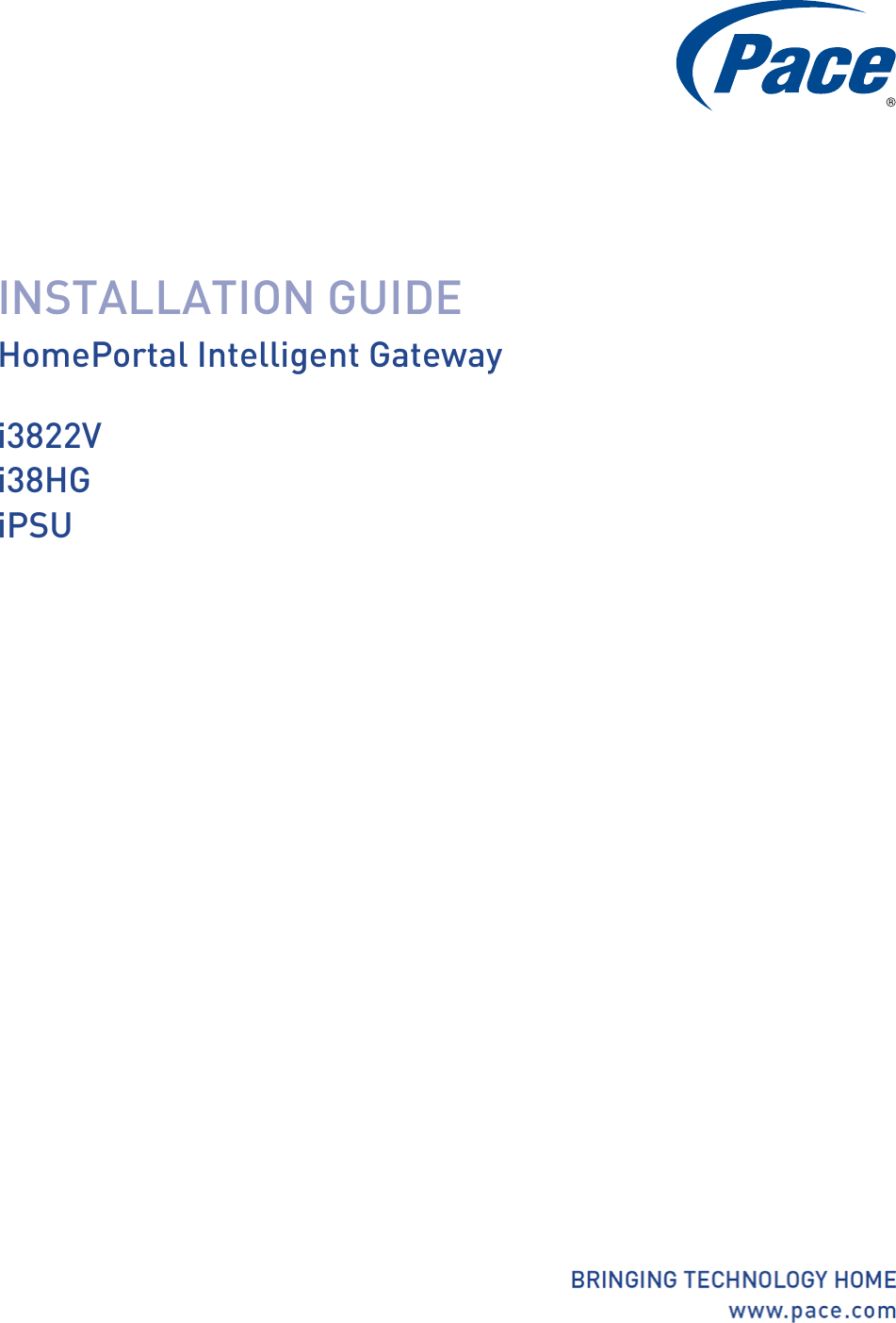 INSTALLATION GUIDEHomePortal Intelligent Gatewayi3822Vi38HGiPSU