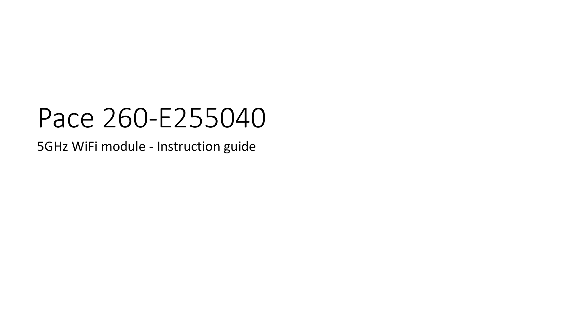 Pace 260-E255040 5GHz WiFi module - Instruction guide 