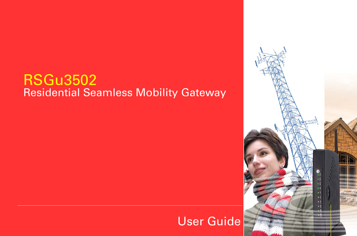 RSGu3502 Residential Seamless Mobility Gateway User Guide