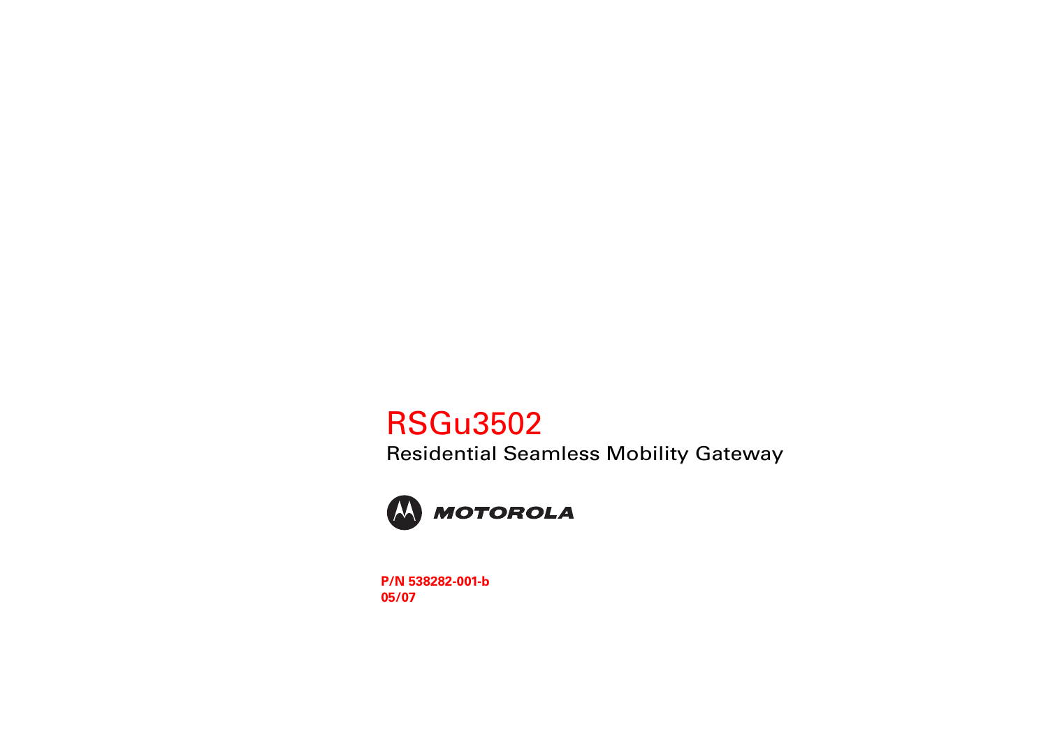 RSGu3502 Residential Seamless Mobility GatewayP/N 538282-001-b05/07 