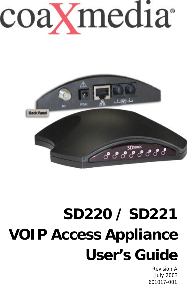              SD220 / SD221 VOIP Access Appliance   User’s Guide Revision A July 2003 601017-001 