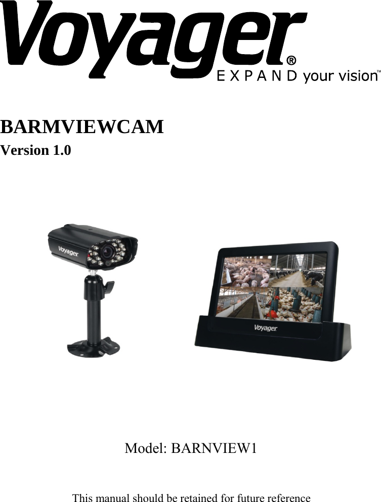    BARMVIEWCAM Version 1.0                Model: BARNVIEW1  This manual should be retained for future reference  