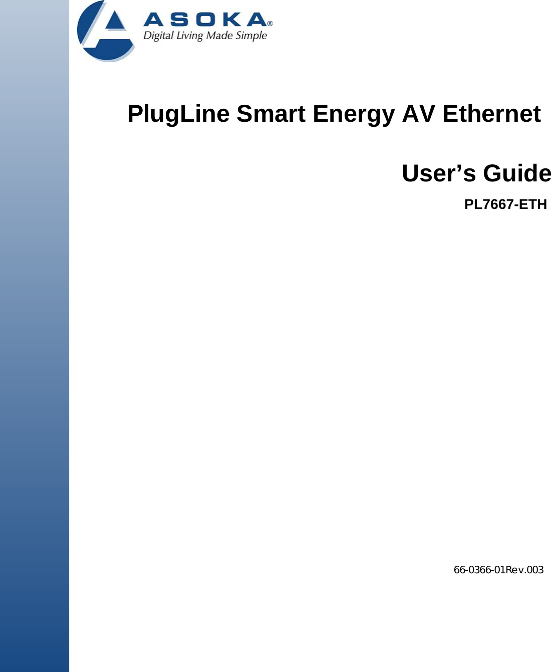                  PlugLine Smart Energy AV Ethernet                                   66-0366-01Rev.003                        User’s GuidePL7667-ETH
