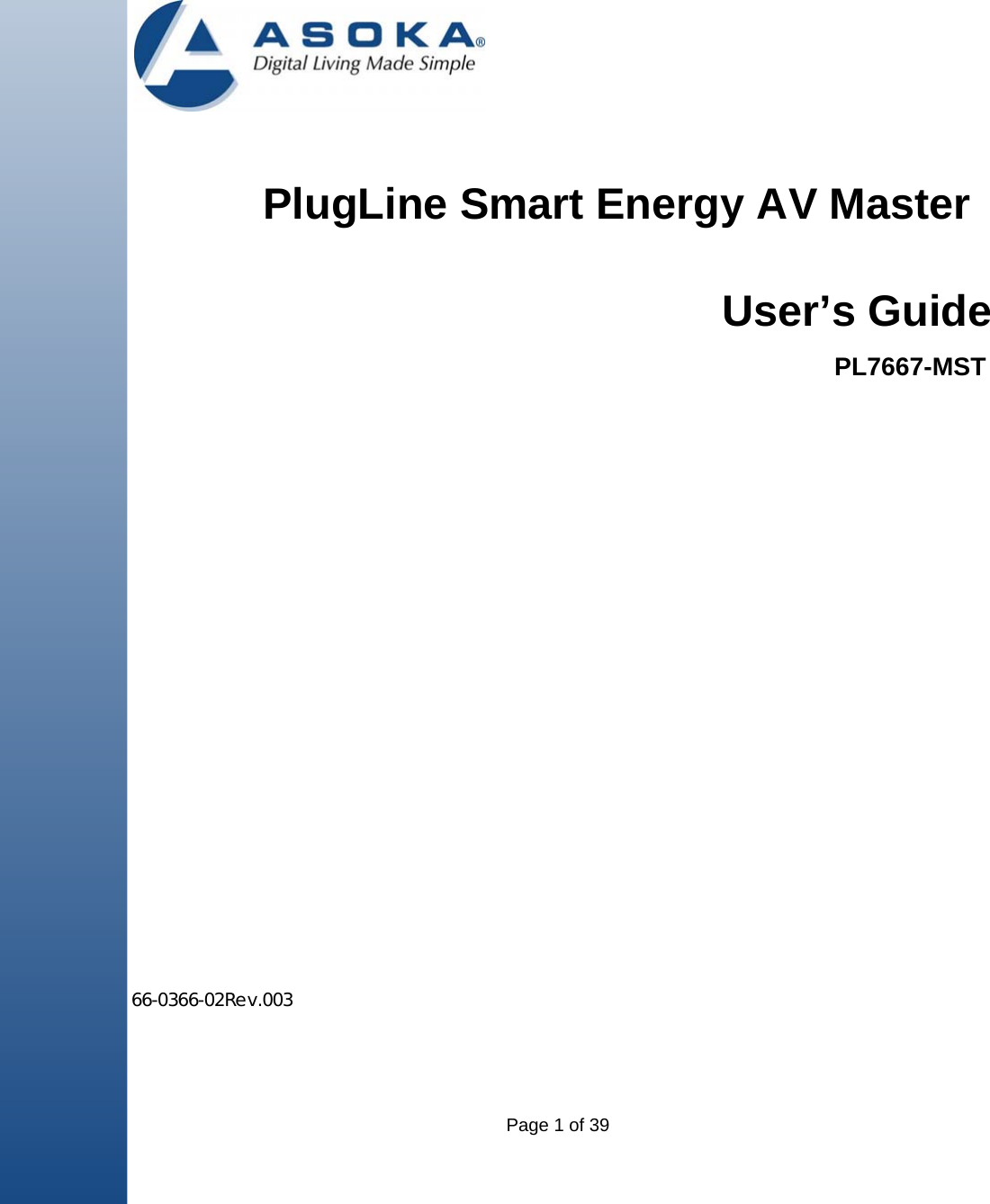 Page 1 of 39            PlugLine Smart Energy AV Master                                                                                                                   66-0366-02Rev.003                        User’s GuidePL7667-MST