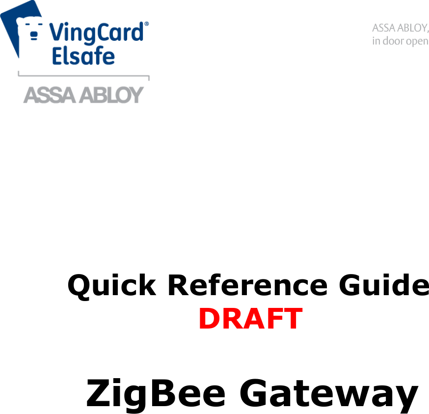 1Quick Reference Guide      ZigBee Gateway  DRAFT      