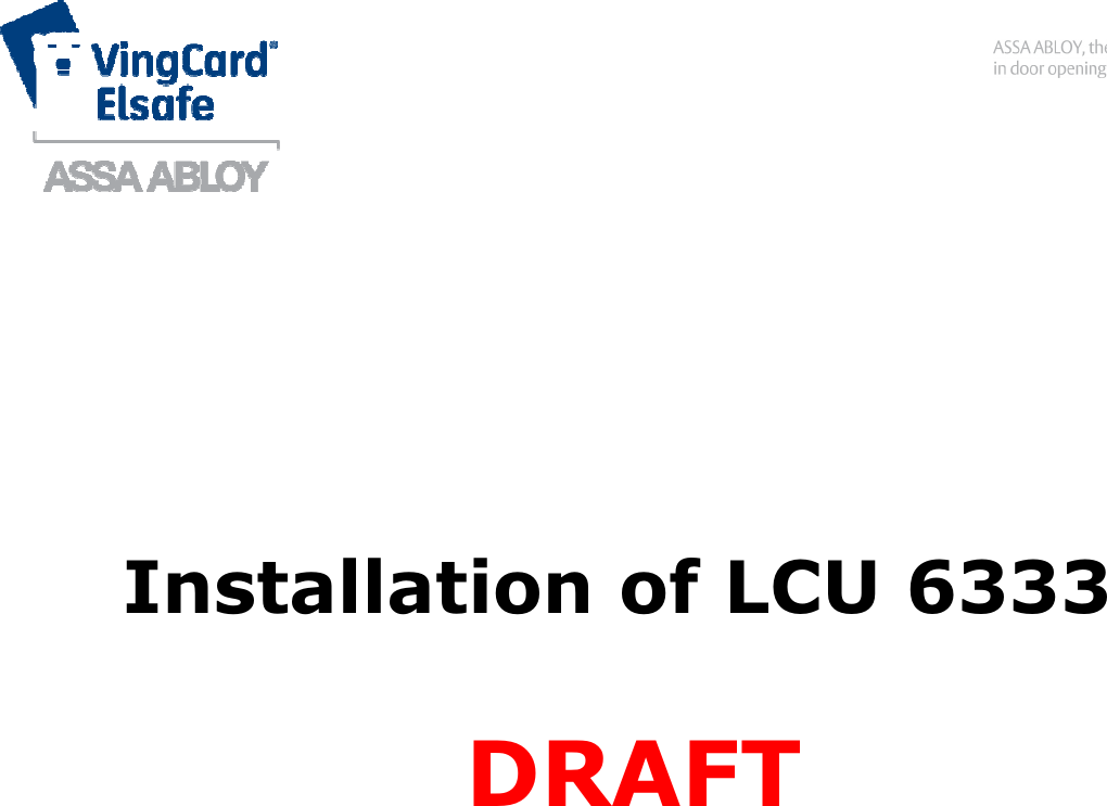                           Installation of LCU 6333                     DRAFT  