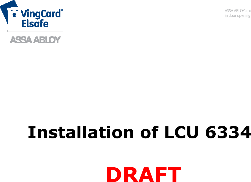                           Installation of LCU 6334                     DRAFT  