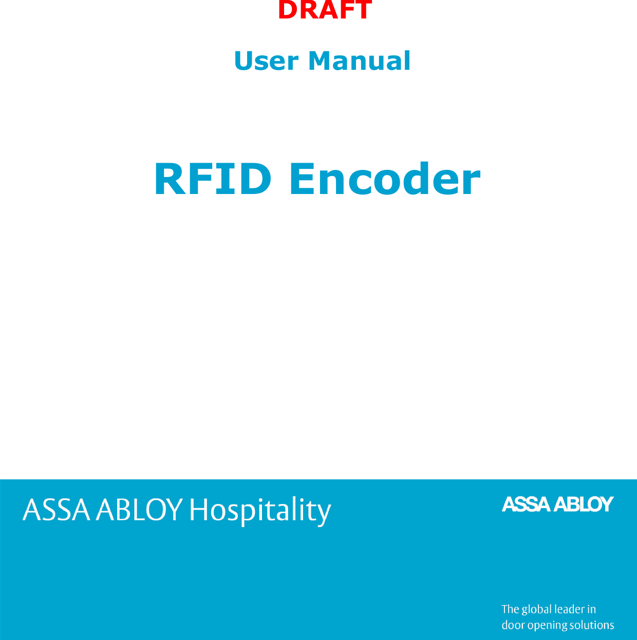 1ASSA ABLOY Hospitality 66 1001 001-7User ManualRFID EncoderDRAFT