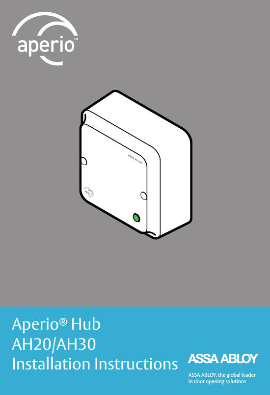 1ASSA ABLOY, the global leaderin door opening solutionsAperio® HubAH20/AH30 Installation Instructions