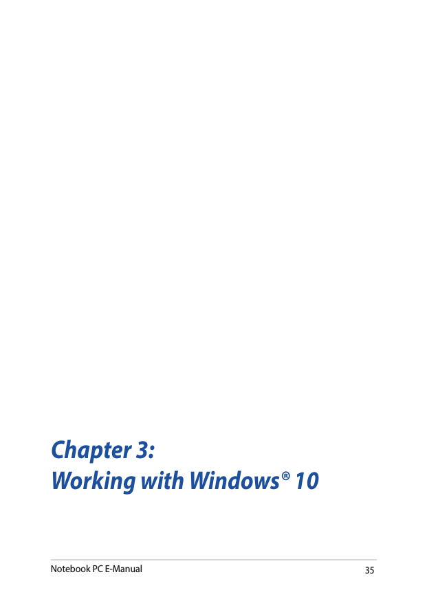 Notebook PC E-Manual35Chapter 3: Working with Windows® 10