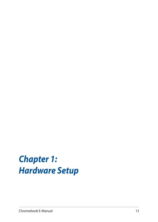Chromebook E-Manual13Chapter 1:Hardware Setup