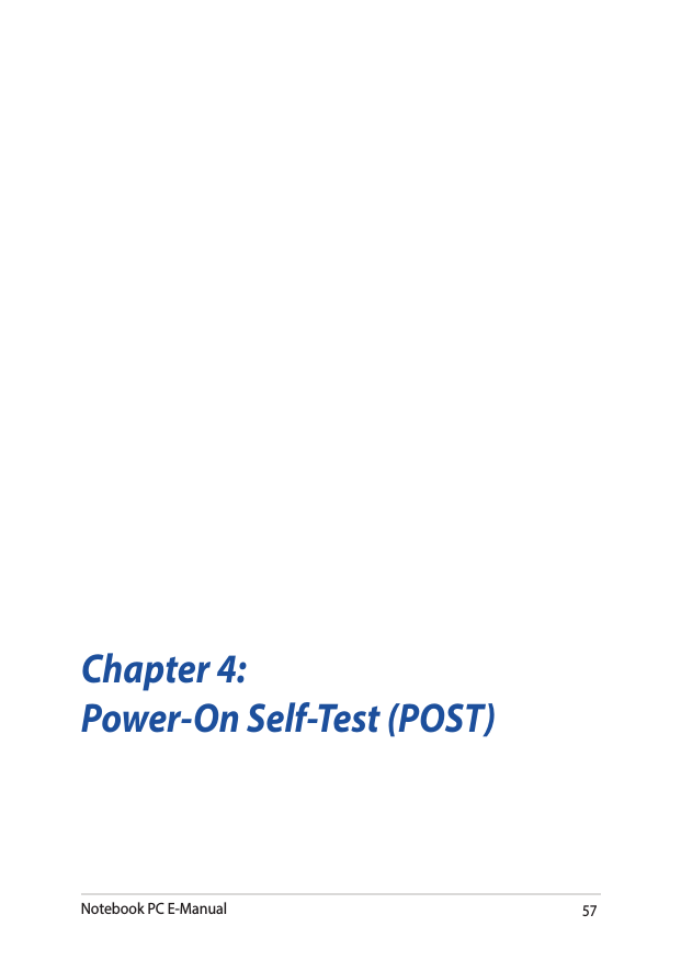 Notebook PC E-Manual57Chapter 4:Power-On Self-Test (POST)