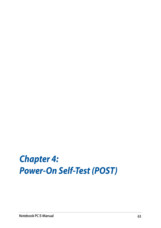Notebook PC E-Manual63Chapter 4: Power-On Self-Test (POST)