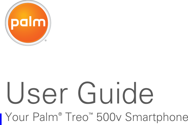 User GuideYour Palm® Treo™ 500v Smartphone 