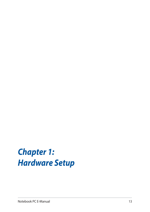 Notebook PC E-Manual13Chapter 1:Hardware Setup