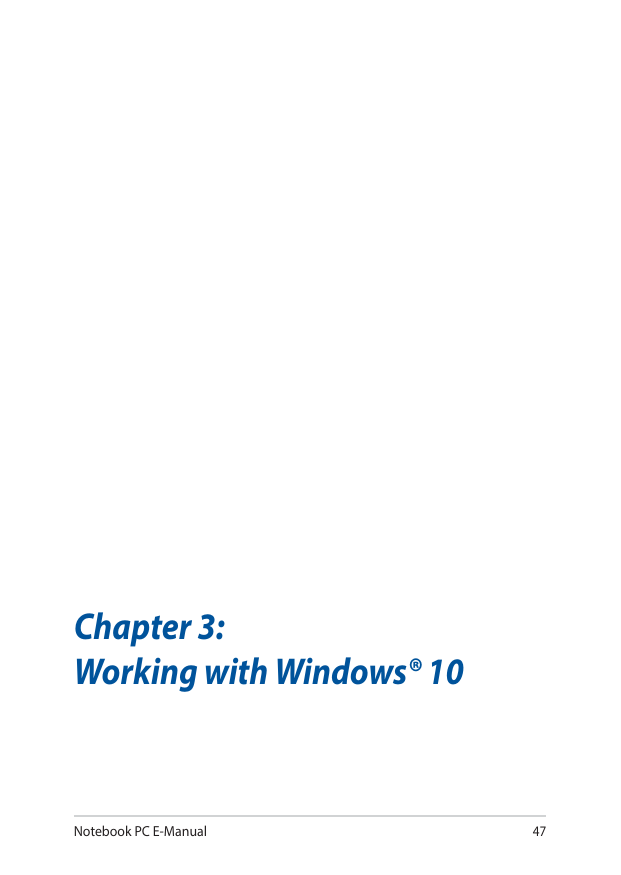 Notebook PC E-Manual47Chapter 3:Working with Windows® 10