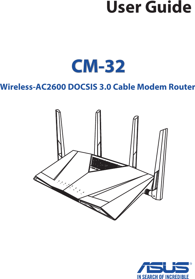 User GuideCM-32Wireless-AC2600 DOCSIS 3.0 Cable Modem Router