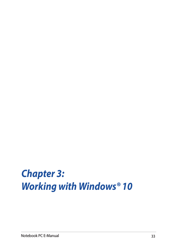 Notebook PC E-Manual33Chapter 3:Working with Windows® 10
