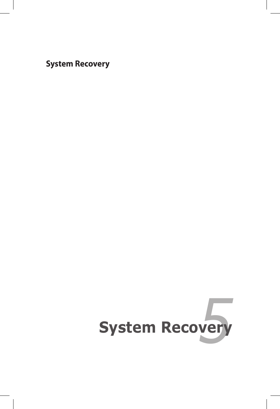 System Recovery5System Recovery